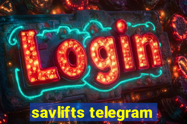 savlifts telegram